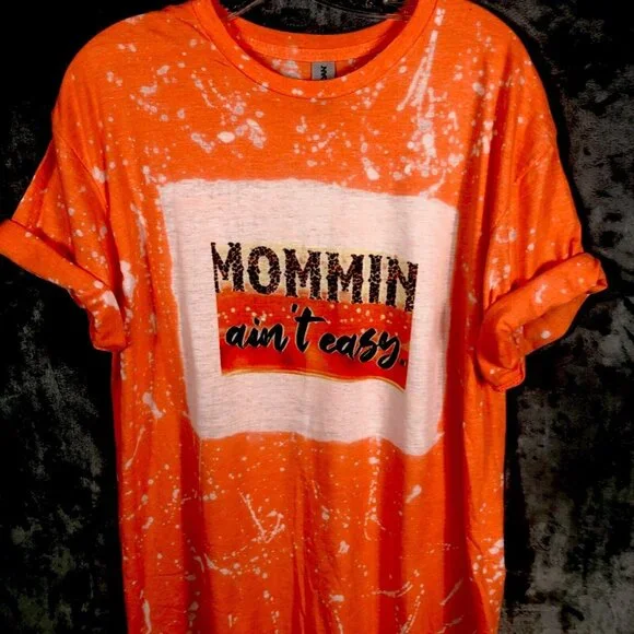 Woman's T Shirts Funny Mommin Ain’t Easy Orange Large Adult Shirt - Picture 2 of 7